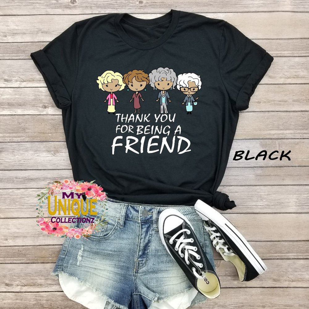 Thank you for being a friend Shirt, Golden Girls